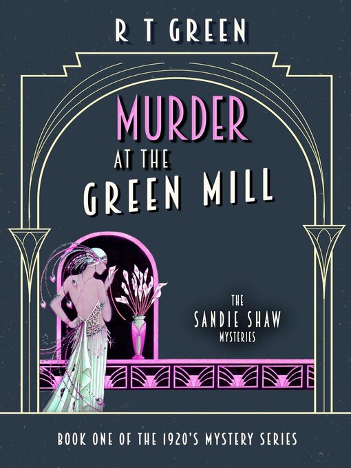 Title details for The Sandie Shaw Mysteries, Murder at the Green Mill by R T Green - Available